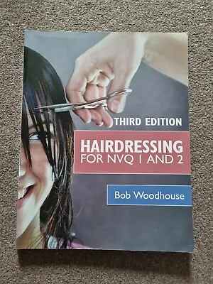 £19.99 • Buy Hairdressing For NVQ 1 & 2 3rd Edition By Woodhouse