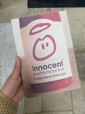 £4 • Buy Innocent Smoothie Recipe Book: 57 1/2 Recipes From Our Kitchen To Yours By...