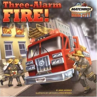 Three-Alarm Fire! - 0689858973 Annie Auerbach Paperback • $4.49