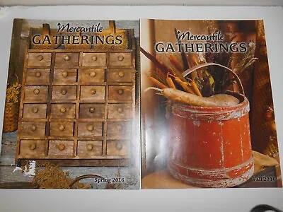 Mercantile Gatherings Magazine 2 Issues Spring & Fall 2016 • $10