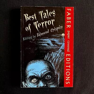 Edmund Crispin - Best Tales Of Terror - Faber Books - 1966 Vintage Horror • £12