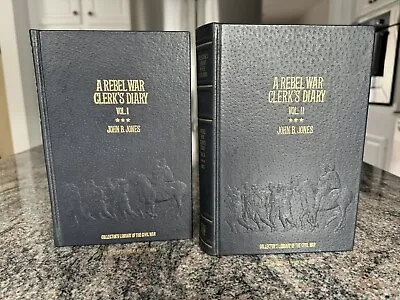 A Rebel War Clerk's Diary: Collector's Library Of The Civil War  Vol. I And II • $59.95