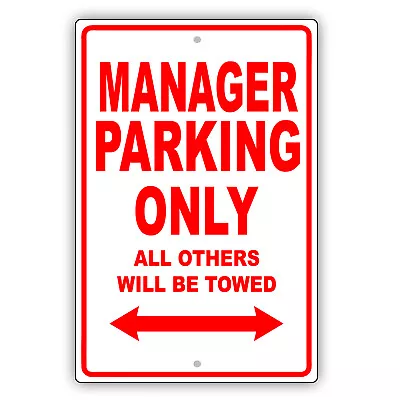 Manager Parking Only Gift Decor Novelty Garage Aluminum Metal Sign • $11.49