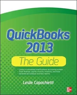 QuickBooks 2013 The Guide (QuickBooks: The Official Guide) Very Good Condition • £4.18
