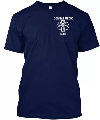 The Combat Medic Dad T-Shirt Made In The USA Size S To 5XL • $22.57