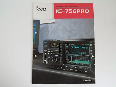 Icom 756 Pro (genuine Print Brochure Only)...............radio-spares-ireland • £19.99