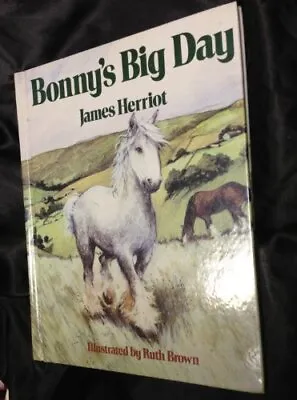 Bonny's Big Day Herriot James • £3.49