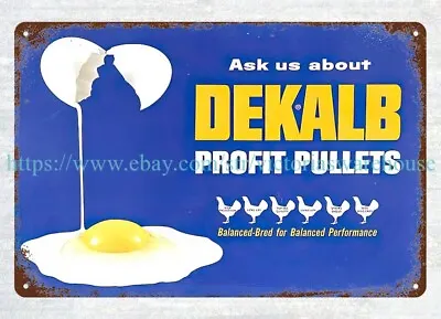 DeKalb Profit Pullets Poultry Egg Chicken Farm Metal Tin Sign Kitchen Wall Decor • $18.99