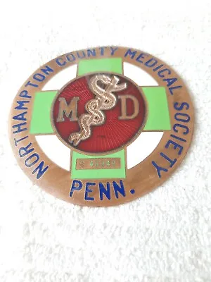 Vintage MD License Plate Topper/badge NORTHAMPTON COUNTY PA MEDICAL SOCIETY • $195