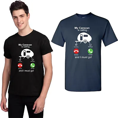 My Caravan Is Calling And I Must Go T-Shirt Phone Call Birthday Gift Tee Top • £9.99