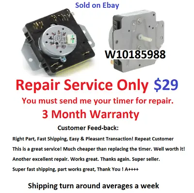 $29 • Buy W10185988 Dryer Timer Repair Service, Read All Description Before Purchasing!! 