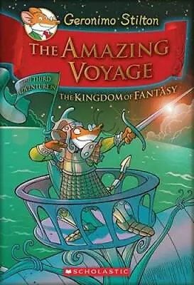 Geronimo Stilton And The Kingdom Of Fantasy #3: The Amazing Voyage - GOOD • $4.46