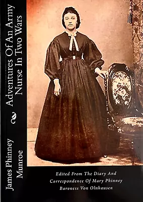 Adventures Of An Army Nurse In Two Wars By James Phinney Munroe 2016 Print • $9.95