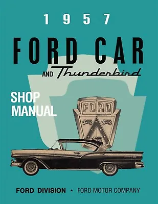 1957 Ford Cars & Thunderbird Shop Manual • $34.63