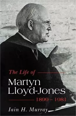 Life Of Martyn Lloyd-Jones 1899-1981 (Paperback Or Softback) • $17.83