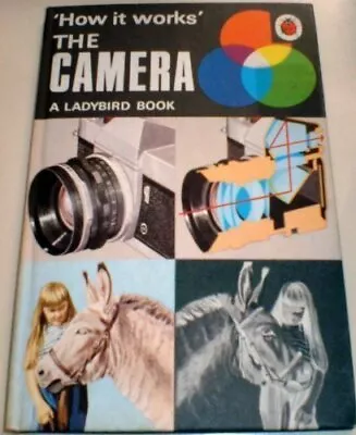 The Camera (Ladybird How It Works Series 654) By David Carey B.H. Robinson • £2.57