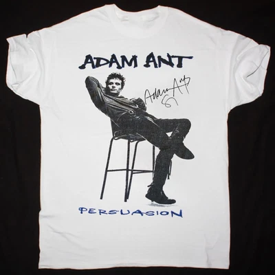 $21.84 • Buy Retro Persuasion Signature Adam Ants Shirt Classic White Unisex S-5XL VE701