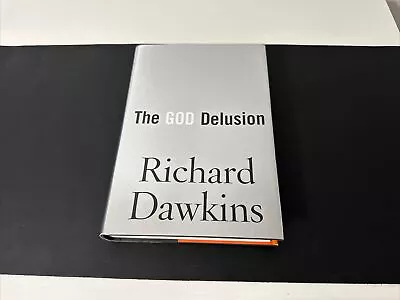 SIGNED FIRST EDITION Of The God Delusion By Richard Dawkins (2006 Hardcover) • $149