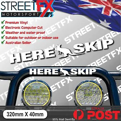 Here Skip V2 Sticker Decal Kangaroo Skippy 4x4 4WD Bullbar Outback Aussie YTB • $8