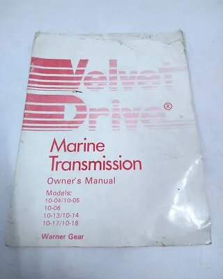 Velvet Drive 1274 Marine Transmission 10-04 / 10-18 Owner's Manual • $23.99