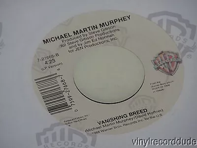 MICHAEL MARTIN MURPHEY Vanishing Breed/From The Word Go 7  WB  7-27668 VG+ RARE • $5.99