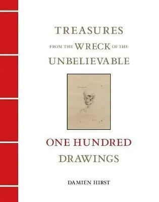 Treasures From The Wreck Of The Unbelievable One Hundred Drawin... 9781906967888 • £170