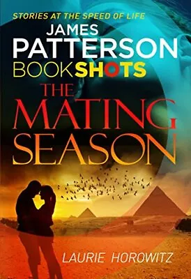 $10.99 • Buy The Mating Season: BookShots, Patterson, James