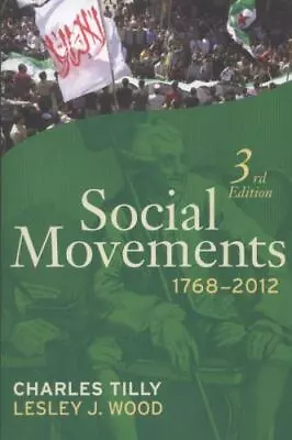 Social Movements 1768 - 2012 By Tilly Charles; Wood Lesley J. • $6.58