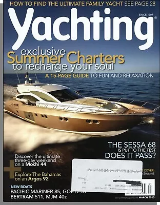 Yachting - 2010 March - Summer Charters: A 15-Page Guide To Fun & Relaxation • $4.99