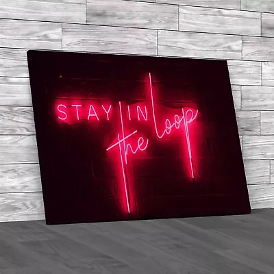 Stay In The Loop Saying Pink Canvas Print Large Picture Wall Art • £14.95