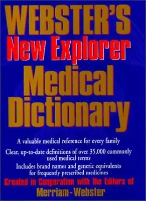 Webster's New Explorer Medical Dictionary By Merriam-Webster • £3.60
