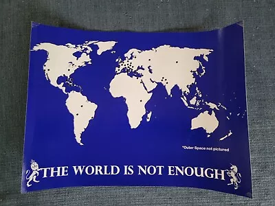 The World Is Not Enough *Outer Space Not Pictured • Bond Motto 16x12 Poster 2012 • $10