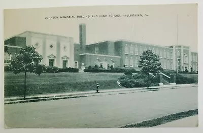 Millersburg PA Johnson Memorial Building And High School Vintage Postcard O78 • $7.75