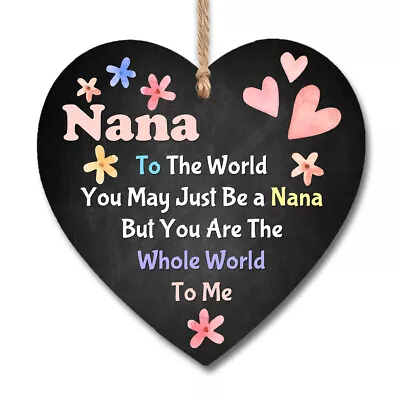 Wooden Plaque Nana The Whole World To Me Birthday Gift Keepsake Signs H1217 • £5.75