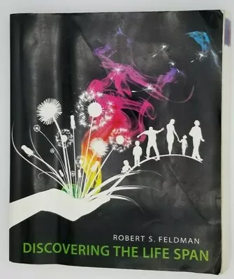 Psychology Discovering The Life Span By Robert S Feldman Soft Cover 2009 • $12.98