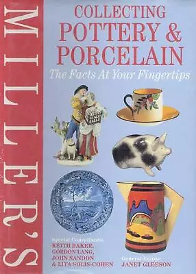 Miller's Collecting Pottery And Porcelain: The Facts At Your Fi... Hardback Book • £3.49