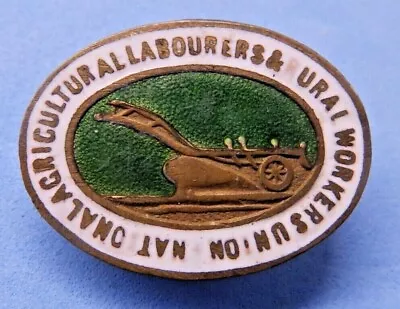 Trade Union Badge National Agricultural Labourers & Rural Workers Union 1910-20 • £14.95