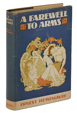 A Farewell To Arms By ERNEST HEMINGWAY ~ First Edition 1929 ~ 1st Issue • $7500