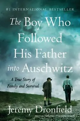 $4.09 • Buy The Boy Who Followed His Father Into Auschwitz: A True Story Of Family And...