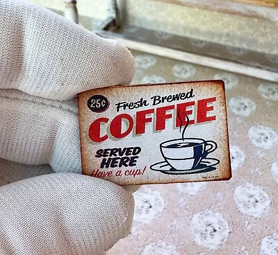 Dollhouse Miniature Diner Sign 1:12 COFFEE Shop Retro  Fresh Brewed  Ad Cafe • $9.95