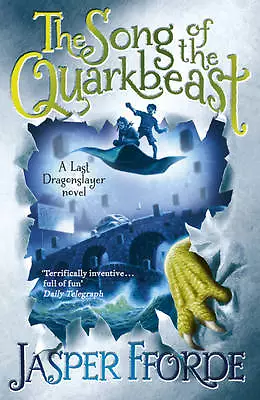 Fforde Jasper : The Song Of The Quarkbeast: Last Dragons FREE Shipping Save £s • £4.14