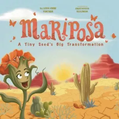 Mariposa: A Tiny Seed's Big Transformation • $20.34