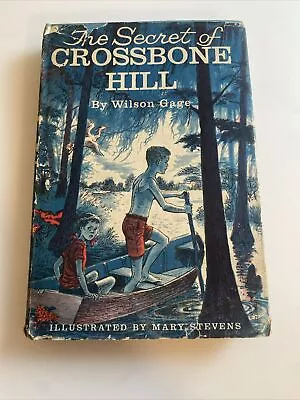 The Secret Of Crossbone Hill By Wilson Gage (1959 HCDJ 1st Abn • $6.65