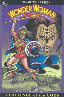 Wonder Woman 2 : Challenge Of The Gods Paperback By Perez George; Wein Len... • $6.45