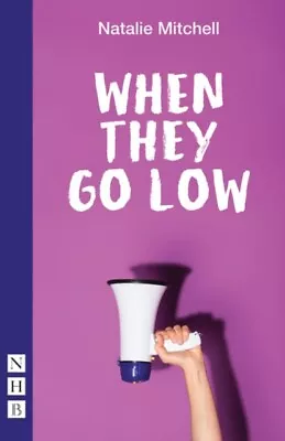  When They Go Low By Natalie Mitchell 9781848429024 NEW Book • £10.34