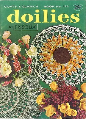Vintage Priscilla Doilies Coats & Clark Book #136 1962 Crochet Tatted Sunflower • $10.75