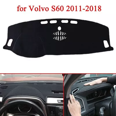 Dash Panels Cover Mat For Volvo S60 2011-2018 Dash Cover Dashboard Mat • $34.98