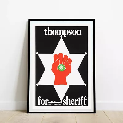 $15.99 • Buy Dr. Hunter S.Thompson For Sheriff Of Aspen Colorado Poster