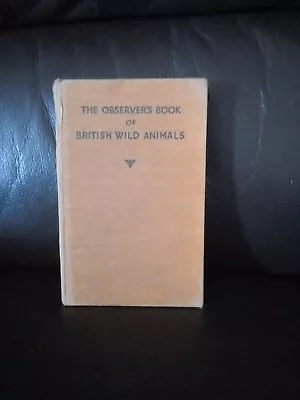 Observer Book Of British Wild Animals 1940's • £7