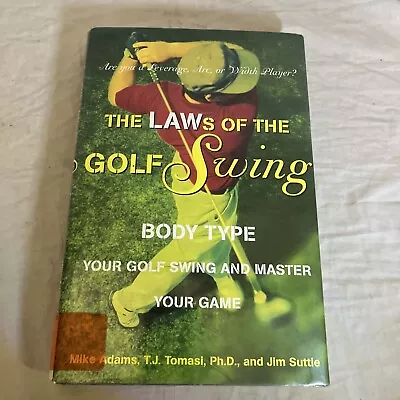 The LAWs Of The Golf Swing: Body-Type Your Golf Swing And Master Your Game • $15